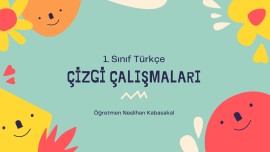 ÇİZGİ ÇALIŞMALARI