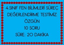 4.SINIF FEN BİLİMLERİ SÜREÇ DEĞERLENDİRME TEST
