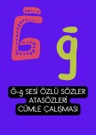 Ğ-ğ SESİ ÖZLÜ SÖZLER OKUMA YAZMA CÜMLE DEFTER ÇALIŞMASI