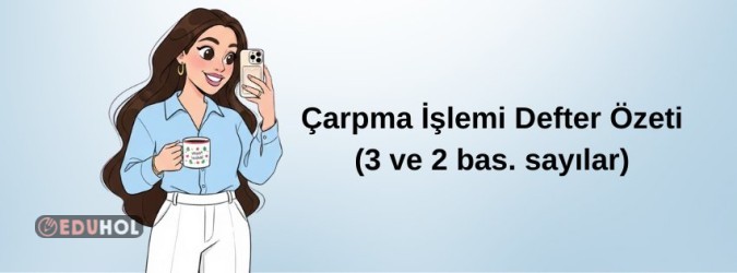 3/4. SINIF ÇARPMA İŞL. DEFTER ÖZETİ