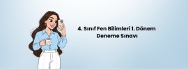 4. Sınıf Fen Bilimleri 1. Dönem  Deneme Sınavı