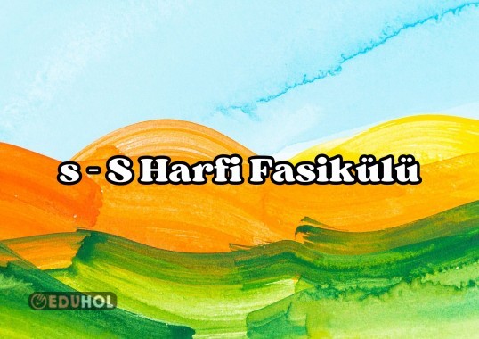 s-S Harfi Fasikülü