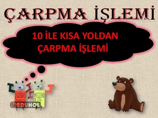 10 ile Kısa Yoldan Çarpma İşlemi