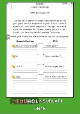 HİKAYE UNSURLARI VE 5N1K ÇALIŞMA KAĞIDI