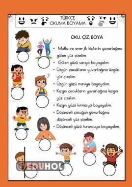OKU , ANLA , ÇİZ VE BOYA. DUYGULAR ÇALIŞMA KAĞIDI HAFTA SONU