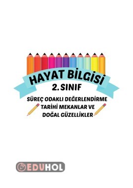 TARİHİ MEKANLAR VE DOĞAL GÜZELLİKLER SÜREÇ ODAKLI DEĞERLENDİRME