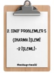 ÇIKARMA PROBLEMLERİ 5 - 2 İŞLEMLİ