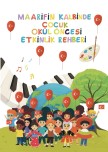 MAARİFİN KALBİNDE ÇOCUK OKULÖNCESİ