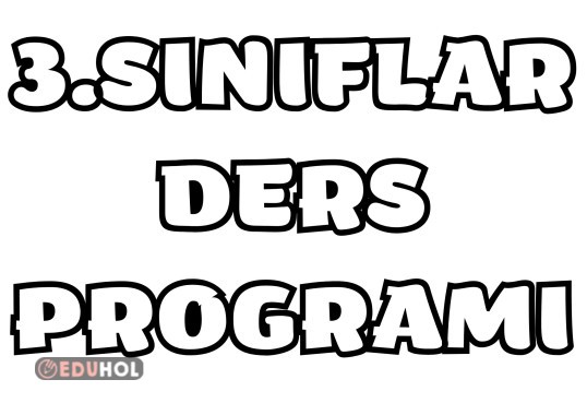 3. Sınıflar Ders Programı