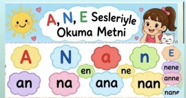 A,N,E seslerinden oluşan hecelerle okuma metni
