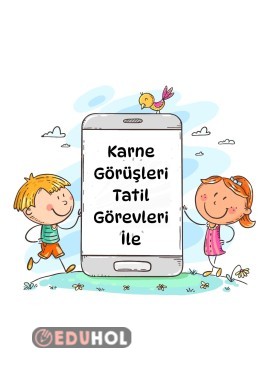 Tatil Görevli Karne Görüşleri (Başarı Gruplarına Göre)