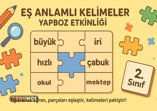 EŞ ANLAMLI KELİMELER YAPBOZ -3