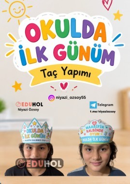 OKULDA İLK GÜNÜM TACI -25