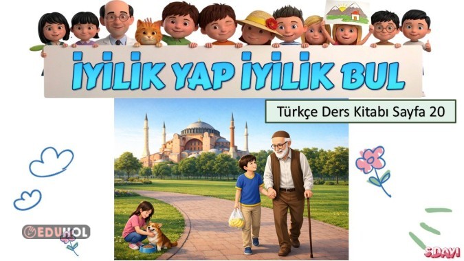 İYİLİK YAP İYİLİK BUL (TÜRKÇE(MEB))