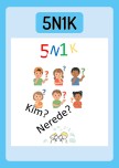 5N1K Kim? Nerede?