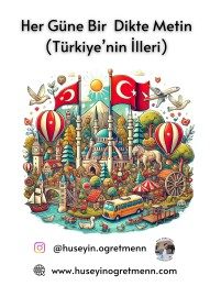 Her Güne Bir Dikte Metin(Türkiye'nin İlleri-81 İl)