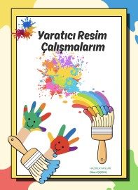 YARATICI RESİM ÇALIŞMALARI KİTABI ( Bütün ilkokul seviyelerine uygun )
