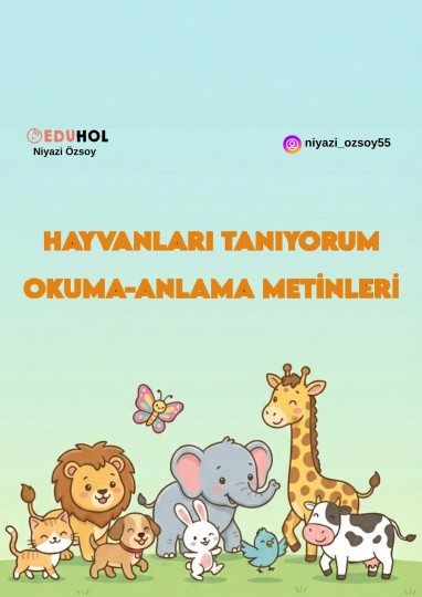 HAYVANLARI TANIYORUM OKUMA ANLAMA METİNLERİ